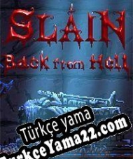 Slain: Back From Hell Türkçe yama