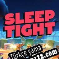 Sleep Tight Türkçe yama