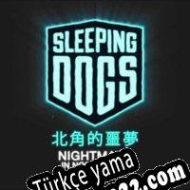 Sleeping Dogs: Nightmare in North Point Türkçe yama