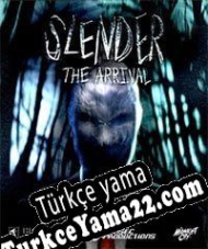 Slender: The Arrival Türkçe yama
