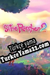 Slime Rancher 2 Türkçe yama