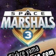 Space Marshals 3 Türkçe yama