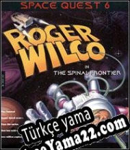 Space Quest VI: Roger Wilco in the Spinal Frontier Türkçe yama