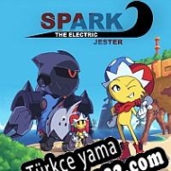 Spark the Electric Jester Türkçe yama