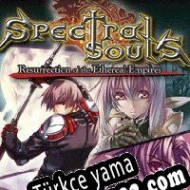 Spectral Souls: Resurrection of the Ethereal Empire Türkçe yama