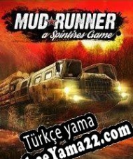 Spintires: MudRunner Türkçe yama