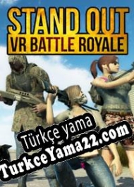 Stand Out: VR Battle Royale Türkçe yama