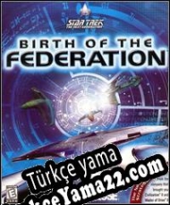 Star Trek: The Next Generation Birth of the Federation Türkçe yama