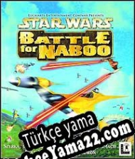 Star Wars Episode I: Battle for Naboo Türkçe yama