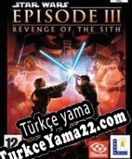 Star Wars Episode III: Revenge of the Sith Türkçe yama