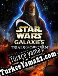 Star Wars Galaxies: Trials of Obi-Wan Türkçe yama