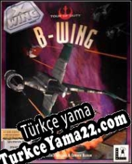 Star Wars: X-Wing: B-Wing Türkçe yama