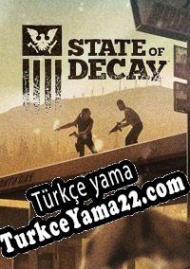 State of Decay Türkçe yama