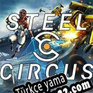 Steel Circus Türkçe yama