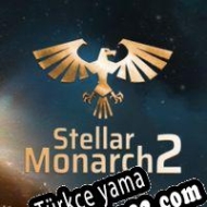 Stellar Monarch 2 Türkçe yama