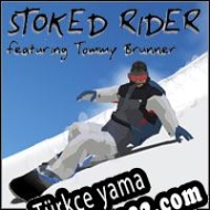 Stoked Rider featuring Tommy Brunner Türkçe yama