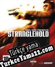 Stranglehold Türkçe yama