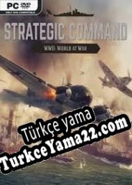 Strategic Command WWII: World at War Türkçe yama