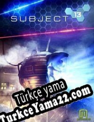 Subject 13 Türkçe yama
