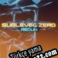 Sublevel Zero Redux Türkçe yama