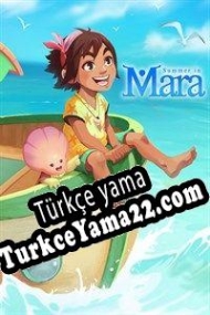 Summer in Mara Türkçe yama