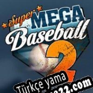 Super Mega Baseball 2 Türkçe yama