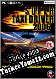 Super Taxi Driver 2006 Türkçe yama