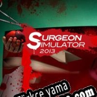 Surgeon Simulator 2013 Türkçe yama