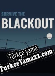 Survive the Blackout Türkçe yama