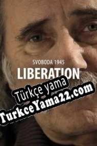 Svoboda 1945: Liberation Türkçe yama