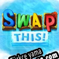 Swap This! Türkçe yama