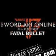 Sword Art Online: Fatal Bullet Türkçe yama