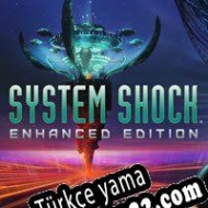 System Shock: Enhanced Edition Türkçe yama