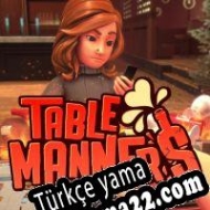 Table Manners Türkçe yama