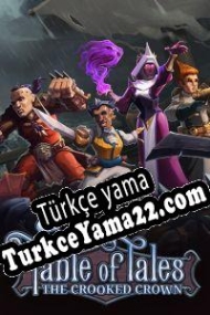 Table of Tales: The Crooked Crown Türkçe yama