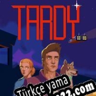 Tardy Türkçe yama