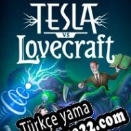 Tesla vs Lovecraft Türkçe yama