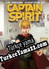 The Awesome Adventures of Captain Spirit Türkçe yama