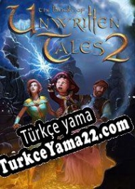 The Book of Unwritten Tales 2 Türkçe yama