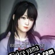 The Bridge Curse: Road to Salvation Türkçe yama