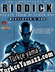 The Chronicles of Riddick: Escape From Butcher Bay DC Türkçe yama