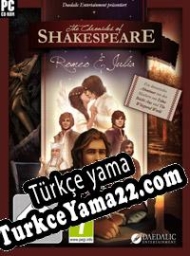 The Chronicles of Shakespeare: Romeo & Juliet Türkçe yama