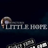 The Dark Pictures: Little Hope Türkçe yama