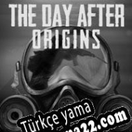 The Day After: Origins Türkçe yama