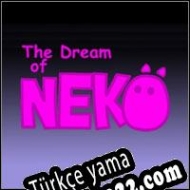 The Dream of Neko Türkçe yama