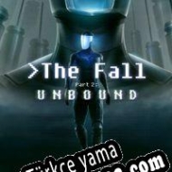 The Fall Part 2: Unbound Türkçe yama