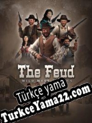 The Feud: Wild West Tactics Türkçe yama