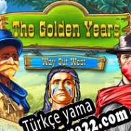 The Golden Years: Way Out West Türkçe yama