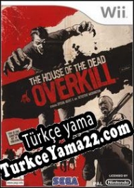 The House of the Dead: Overkill Türkçe yama