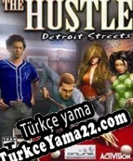 The Hustle: Detroit Streets Türkçe yama